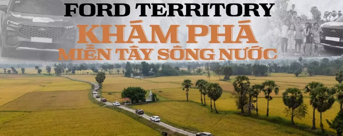 Cùng Ford Territory khám phá miền Tây sông nước