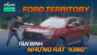 Ford Territory Titanium X - Trang bị quá hời so với mức giá 935 triệu