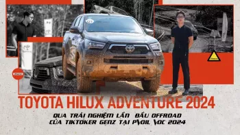 Toyota Hilux Adventure 2024 qua trải nghiệm lần đầu offroad của Tiktoker genZ tại PVOil VOC 2024
