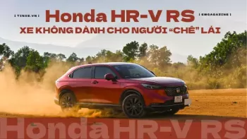 Honda HR-V RS: Xe không dành cho người "chê" lái