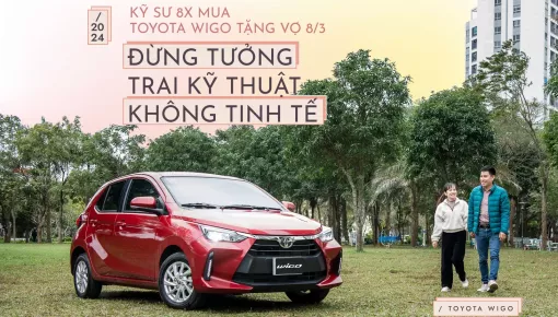 Kỹ sư 8X mua Toyota Wigo tặng vợ 8/3: Đừng tưởng trai kỹ thuật không tinh tế