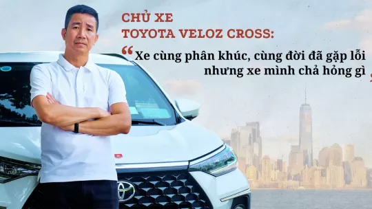 Chủ xe Toyota Veloz Cross: "Xe cùng phân khúc, cùng đời đã gặp lỗi, nhưng xe mình chả hỏng gì"