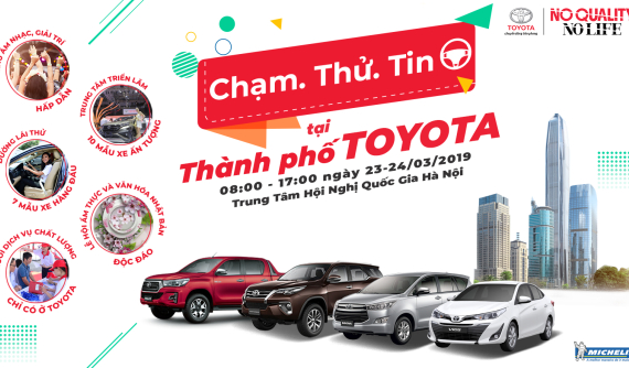 Toyota tổ chức sự kiện "Chạm.Thử.Tin" với nhiều hoạt động hấp dẫn tại Hà Nội