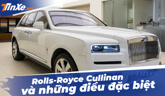 Rolls-Royce Cullinan và những điều ít biết về chiếc xe hơn 40 tỷ này