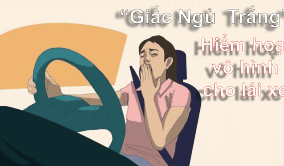"Giấc ngủ trắng" là gì và sự nguy hiểm mà các lái xe phải đối mặt