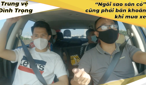 Bắt gặp "Lá chắn thép" Đình Trọng lần đầu đi mua "xế hộp"