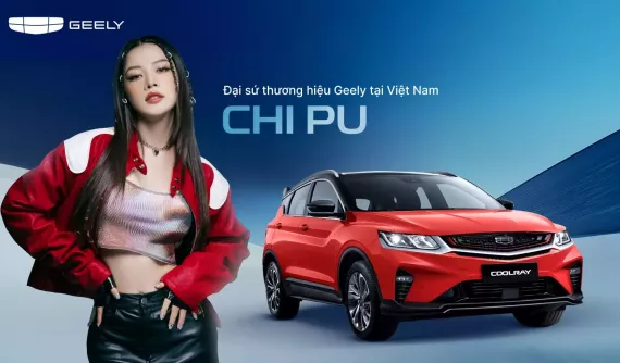 Chi Pu làm Đại sứ thương hiệu Geely tại Việt Nam