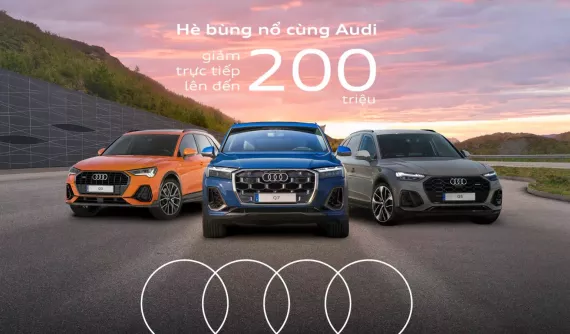 Audi tung ưu đãi sâu, giảm tới 200 triệu cho khách mua xe