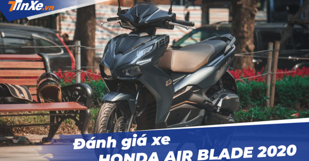 Đánh giá Honda Air Blade 2020: Tay ga gọn gàng, nam tính nhưng hơi 