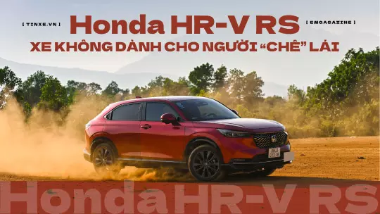 Honda HR-V RS: Xe không dành cho người "chê" lái