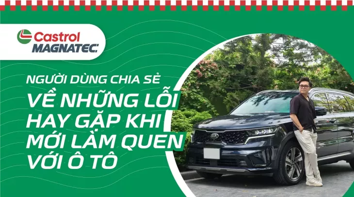 Người dùng chia sẻ về những lỗi hay gặp khi mới làm quen với ô tô